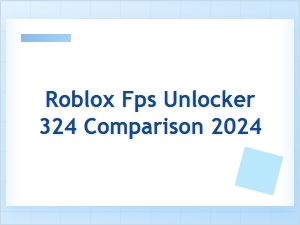Roblox Fps Unlocker Comparison and Review